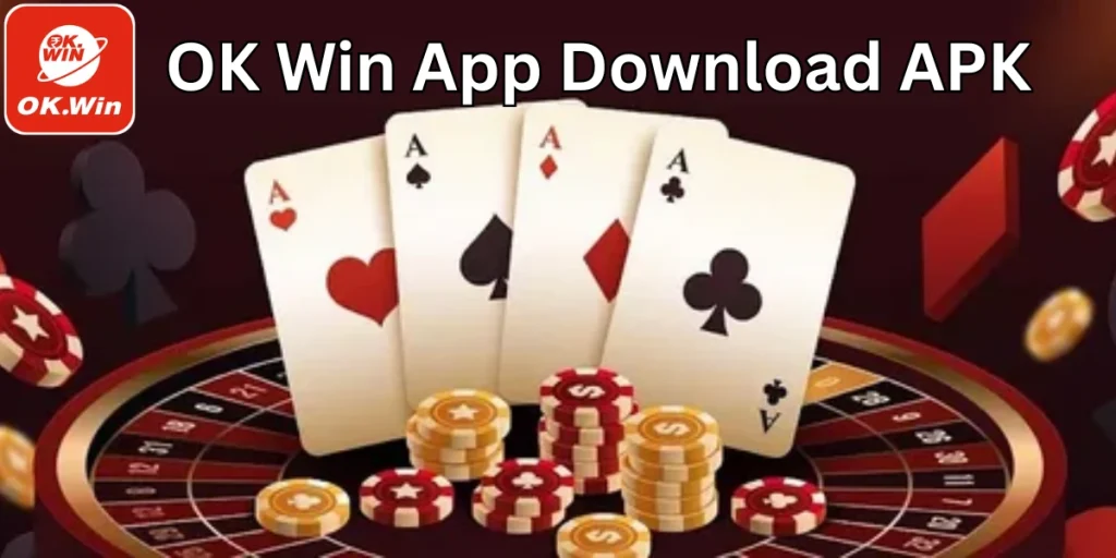 OK Win App Download APK